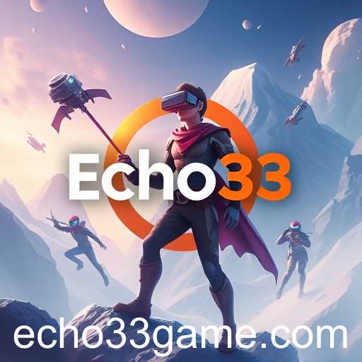 Gaming Trends and Innovations Driven by Echo33