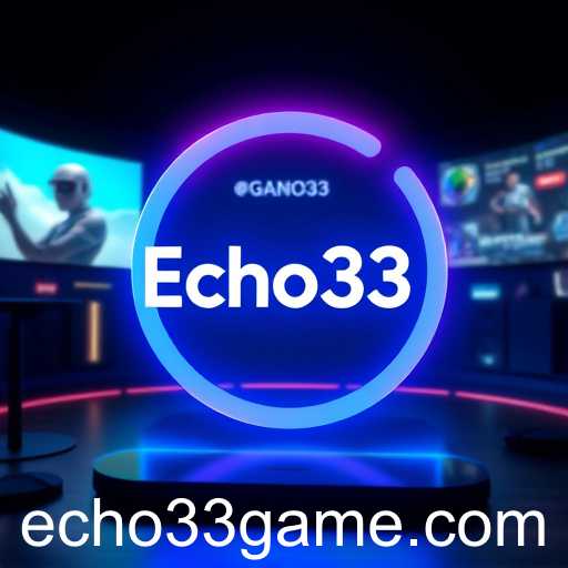 The Rise of Echo33: A Digital Beacon in Gaming